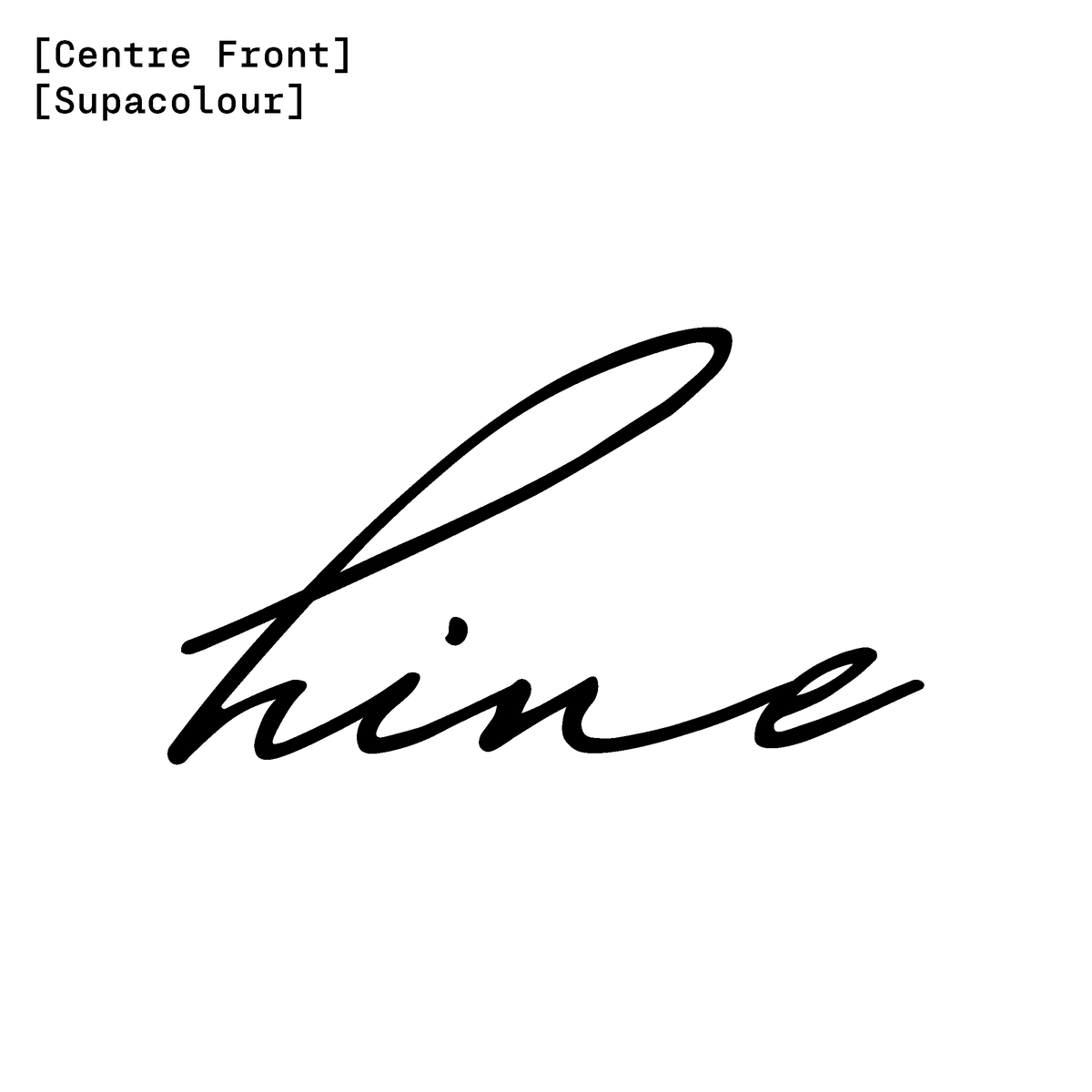 HINE | Pre Order